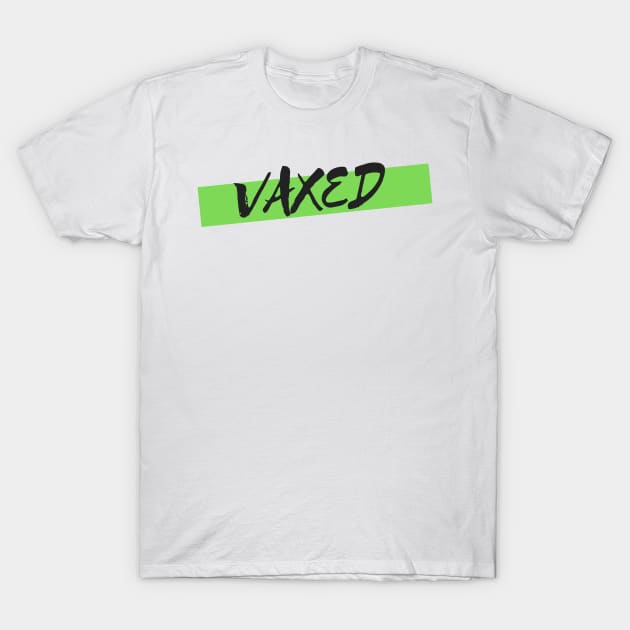 Vaxed green logo Vaccinated Covid 19 Popart T-Shirt by Roymerch